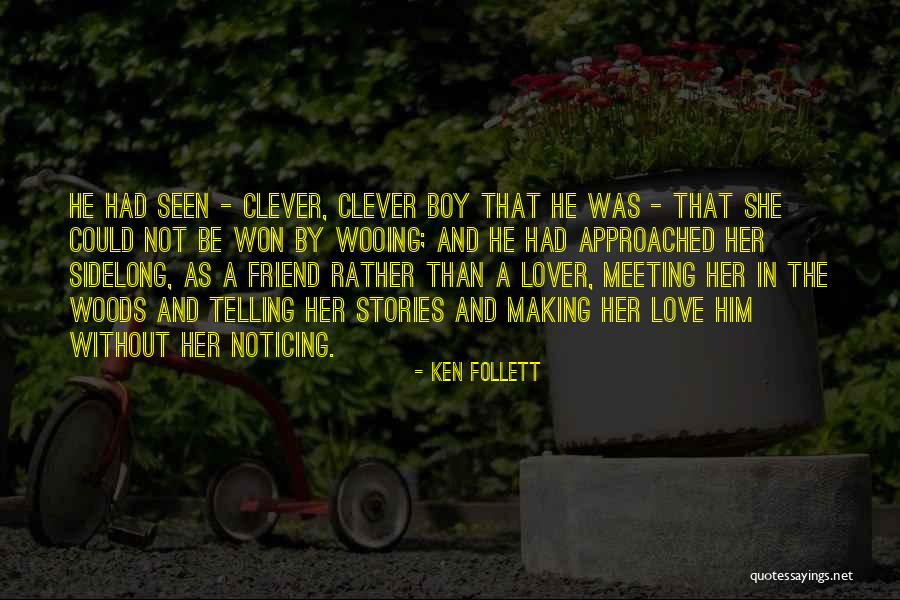 Telling A Friend You Love Them Quotes By Ken Follett Telling A Friend You Love Them Quotes By Ken Follett
