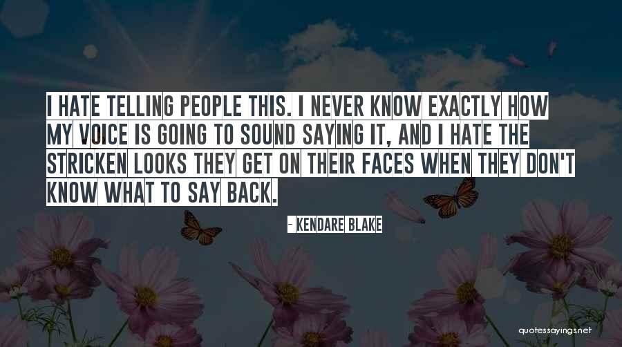 Telling A Friend You Love Them Quotes By Kendare Blake