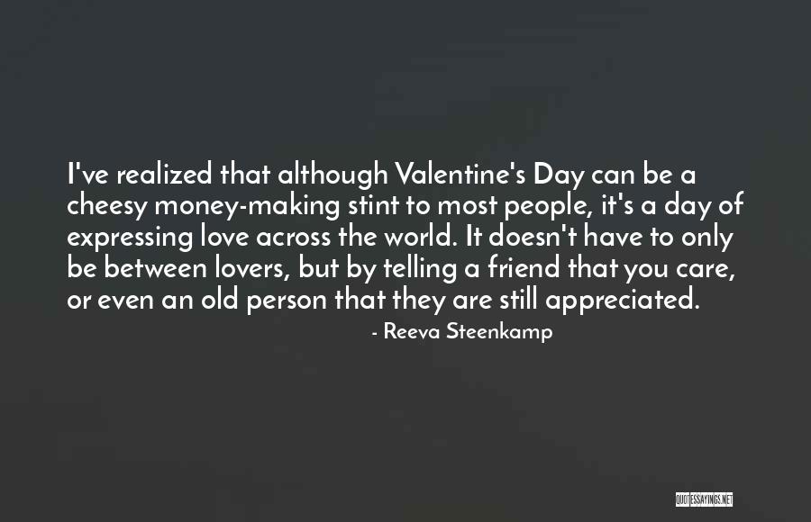 Telling A Friend You Love Them Quotes By Reeva Steenkamp Telling A Friend You Love Them Quotes By Reeva Steenkamp