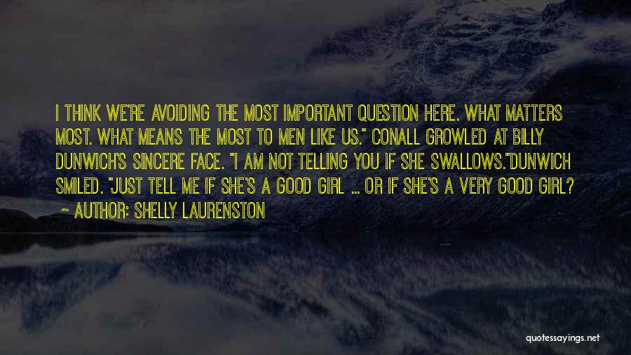 Telling A Girl You Like Her Quotes By Shelly Laurenston