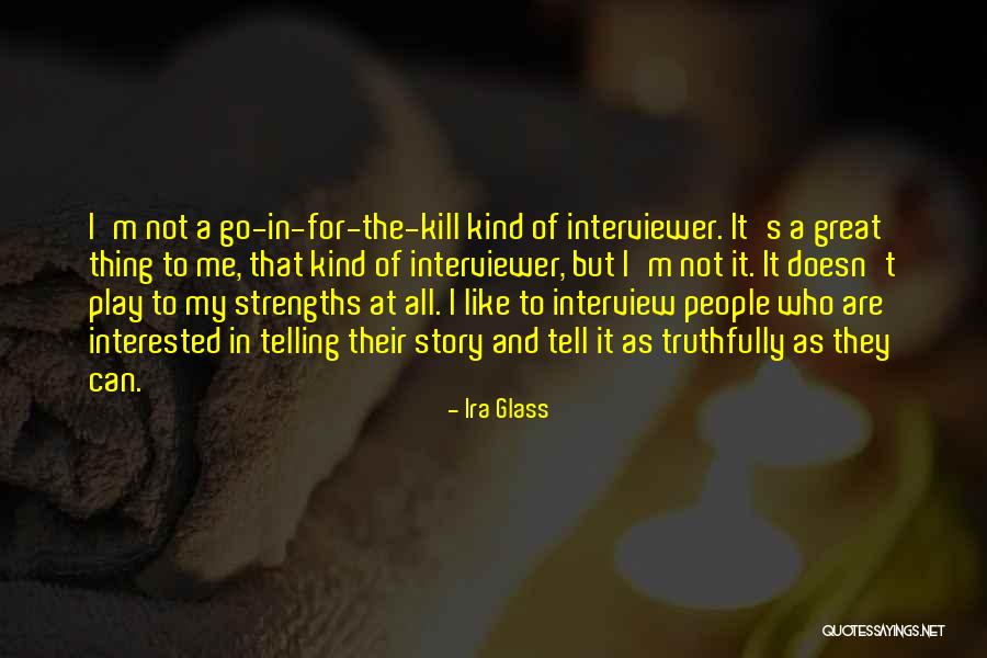 Telling A Story Quotes By Ira Glass Telling A Story Quotes By Ira Glass