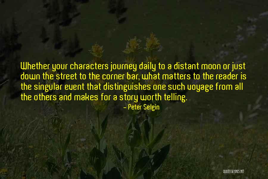 Telling A Story Quotes By Peter Selgin Telling A Story Quotes By Peter Selgin