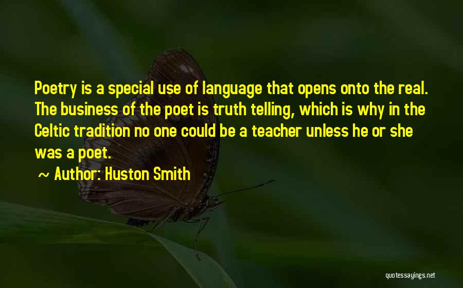 Telling All Your Business Quotes By Huston Smith