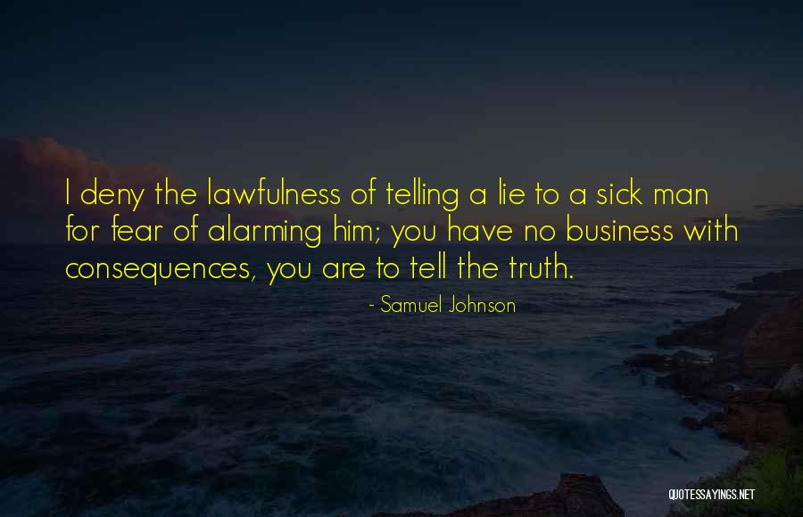 Telling All Your Business Quotes By Samuel Johnson