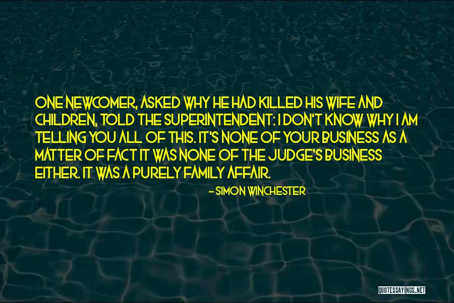 Telling All Your Business Quotes By Simon Winchester Telling All Your Business Quotes By Simon Winchester