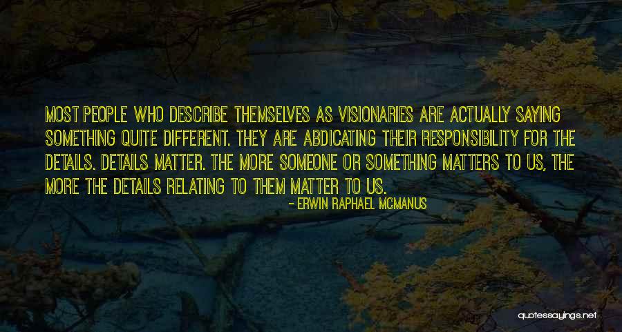 Telling Fools How It Is Quotes By Erwin Raphael McManus Telling Fools How It Is Quotes By Erwin Raphael McManus