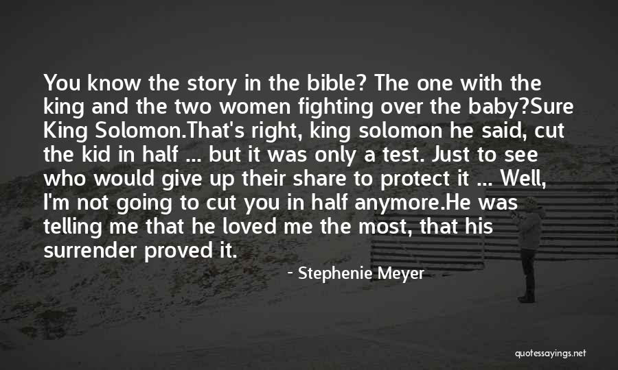 Telling Half The Story Quotes By Stephenie Meyer Telling Half The Story Quotes By Stephenie Meyer