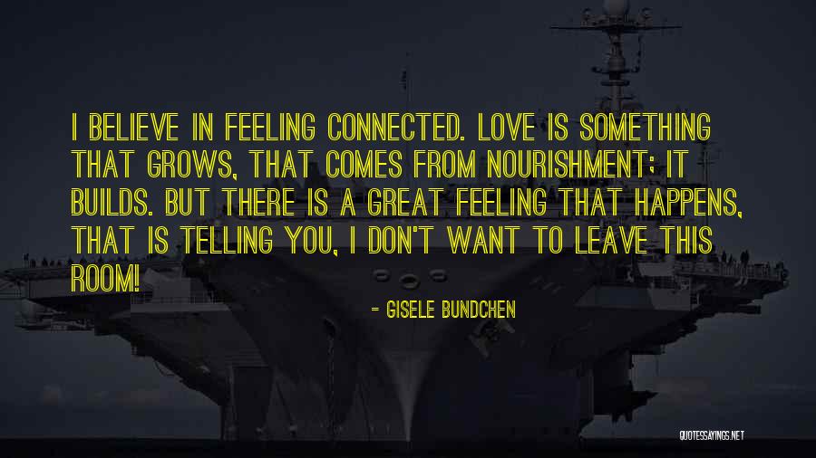 Telling Her How Much You Love Her Quotes By Gisele Bundchen Telling Her How Much You Love Her Quotes By Gisele Bundchen