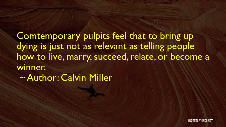 Telling Her How You Feel Quotes By Calvin Miller