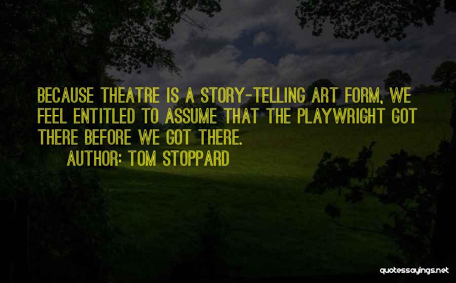 Telling Her How You Feel Quotes By Tom Stoppard