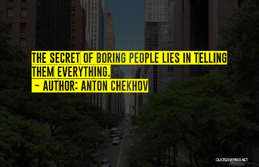 Telling Lies Quotes By Anton Chekhov