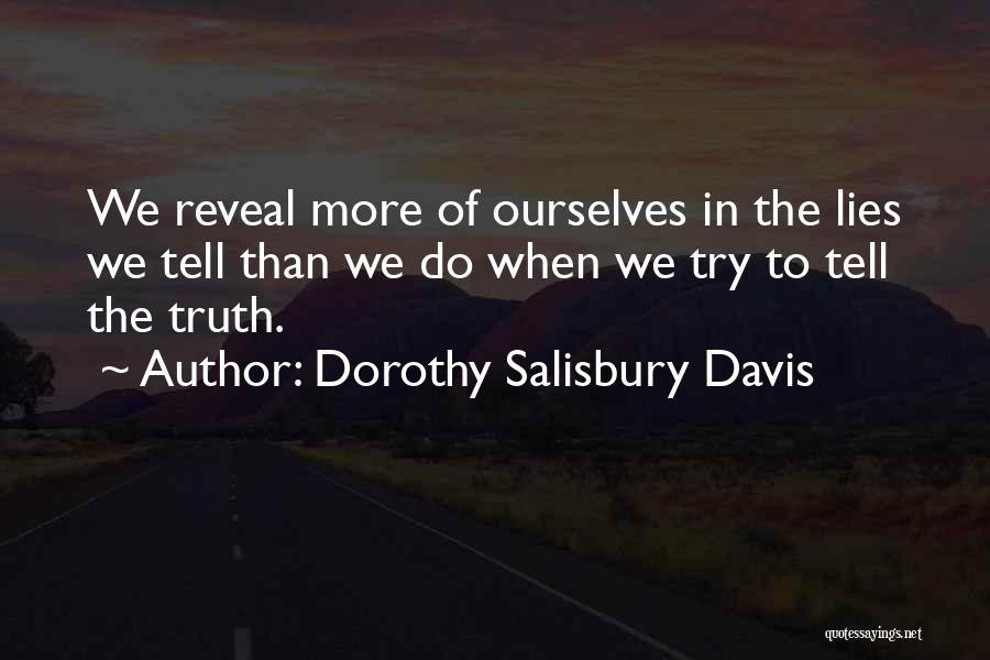 Telling Lies Quotes By Dorothy Salisbury Davis