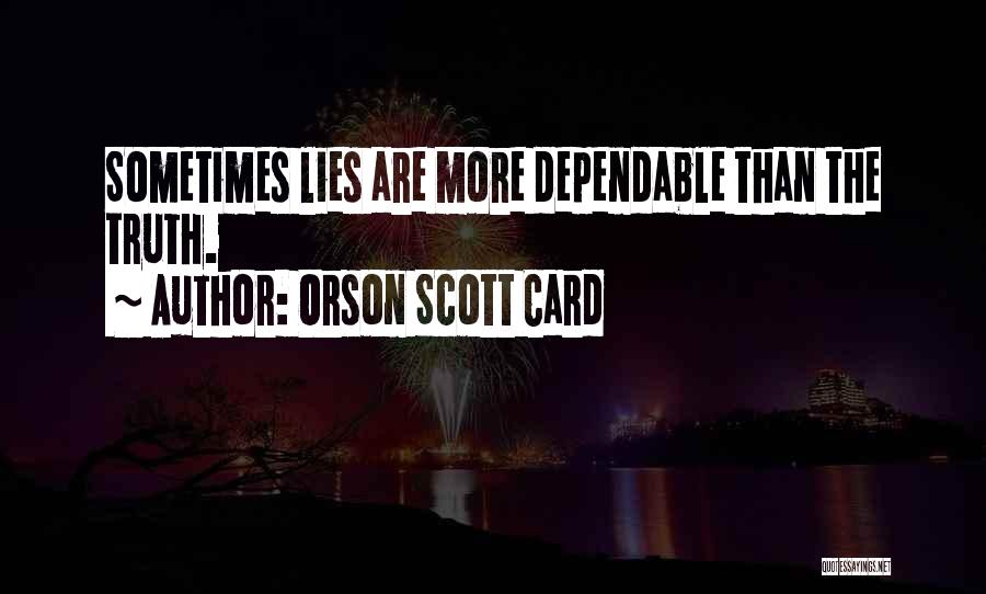 Telling Lies Quotes By Orson Scott Card