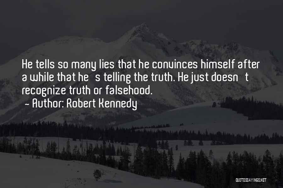 Telling Lies Quotes By Robert Kennedy