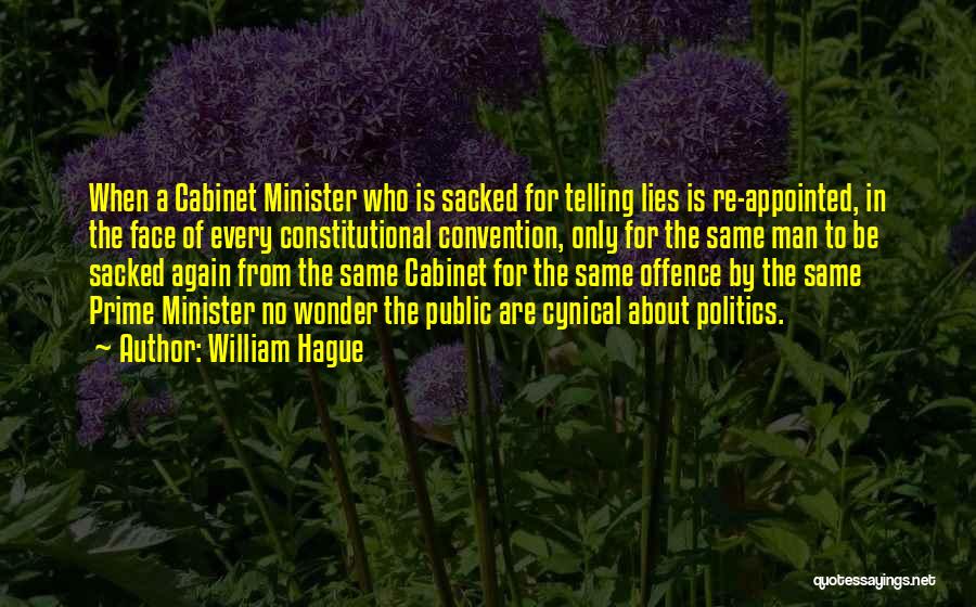 Telling Lies Quotes By William Hague