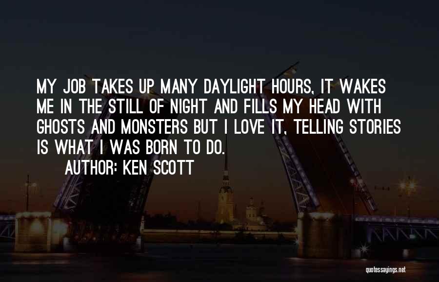 Telling Me What To Do Quotes By Ken Scott