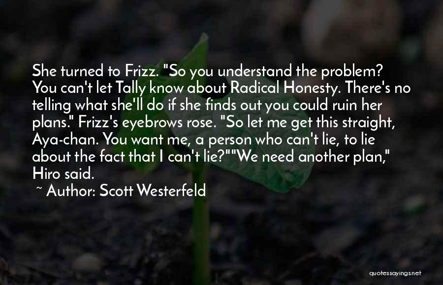 Telling Me What To Do Quotes By Scott Westerfeld