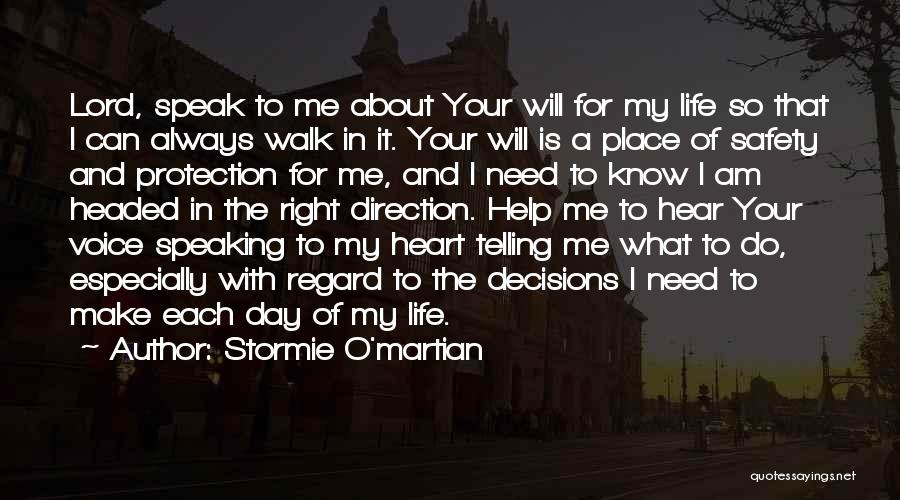 Telling Me What To Do Quotes By Stormie O'martian