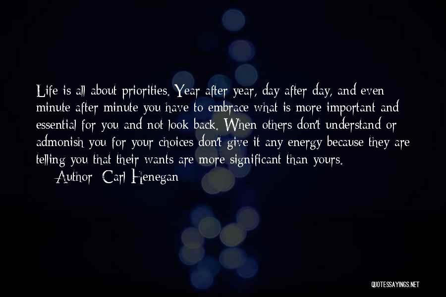 Telling Others Life Quotes By Carl Henegan