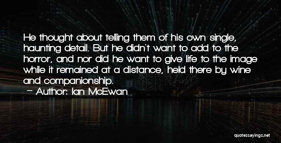 Telling Others Life Quotes By Ian McEwan