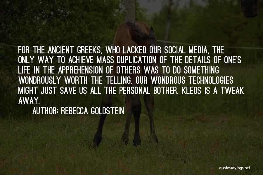 Telling Others Life Quotes By Rebecca Goldstein