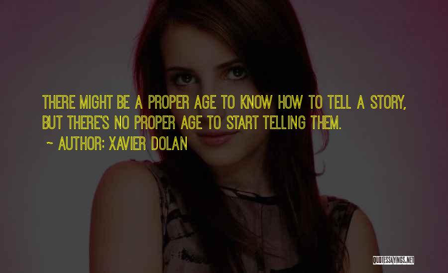 Telling Others What To Do Quotes By Xavier Dolan