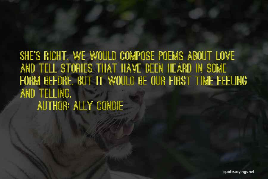 Telling Our Stories Quotes By Ally Condie