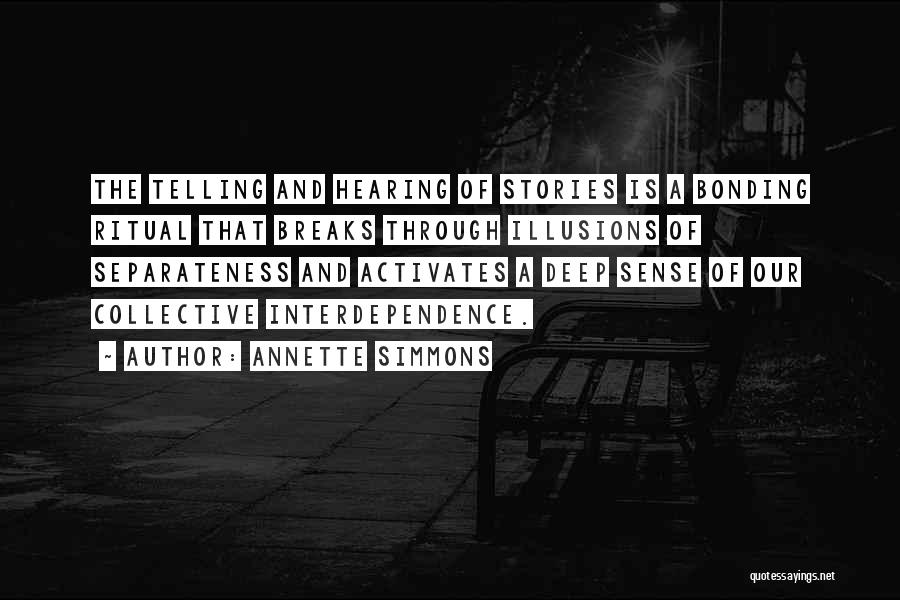 Telling Our Stories Quotes By Annette Simmons