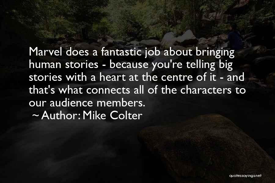 Telling Our Stories Quotes By Mike Colter