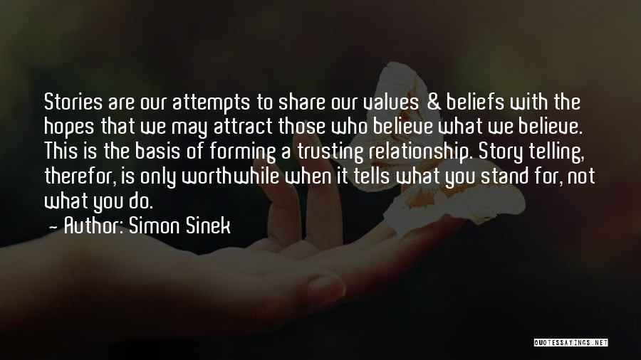 Telling Our Stories Quotes By Simon Sinek