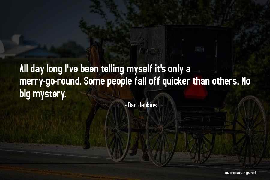 Telling People Off Quotes By Dan Jenkins Telling People Off Quotes By Dan Jenkins