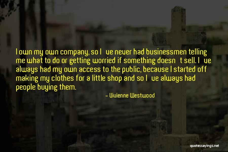 Telling People Off Quotes By Vivienne Westwood Telling People Off Quotes By Vivienne Westwood