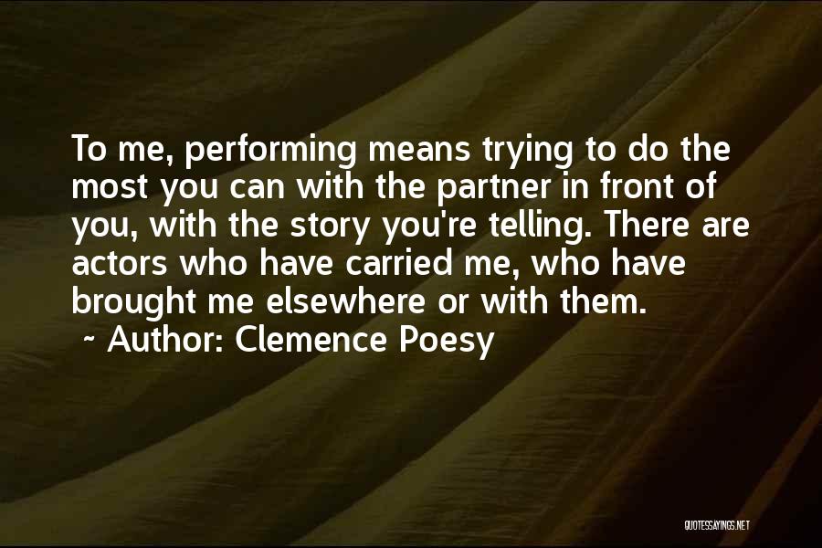 Telling Someone How Much They Mean To You Quotes By Clemence Poesy