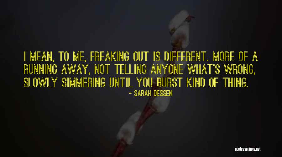 Telling Someone How Much They Mean To You Quotes By Sarah Dessen