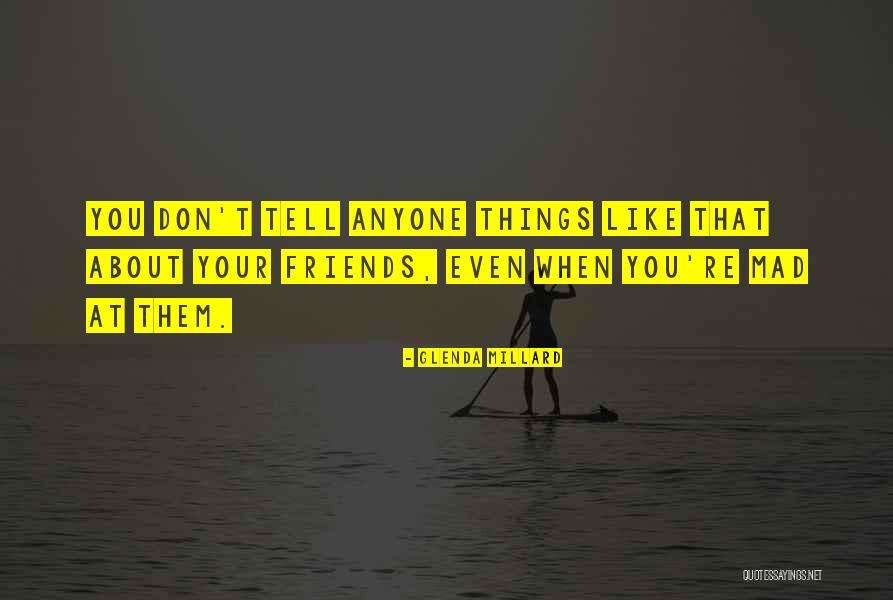 Telling Someone How Much You Like Them Quotes By Glenda Millard Telling Someone How Much You Like Them Quotes By Glenda Millard