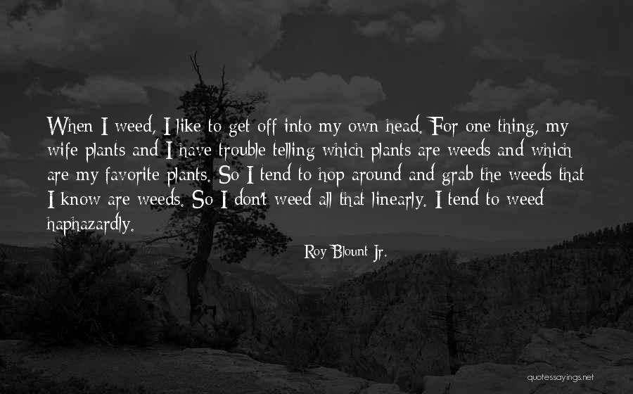 Telling Someone How Much You Like Them Quotes By Roy Blount Jr. Telling Someone How Much You Like Them Quotes By Roy Blount Jr.