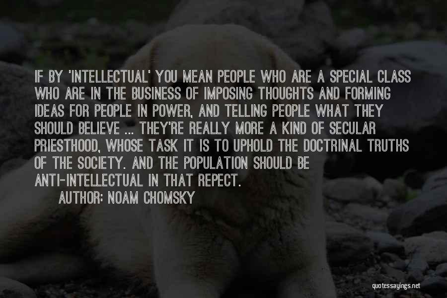 Telling Someone How Special They Are Quotes By Noam Chomsky