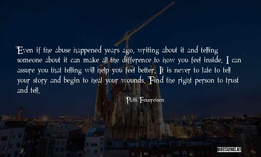 Telling Someone How You Really Feel Quotes By Patti Feuereisen