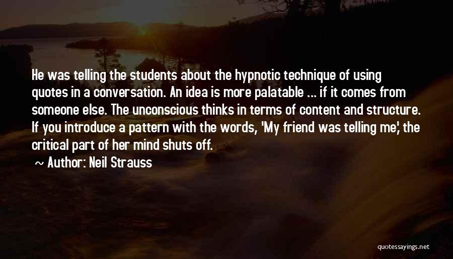 Telling Someone Off Quotes By Neil Strauss