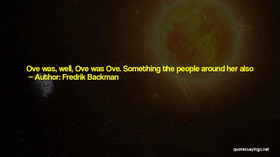 Telling Someone Something Quotes By Fredrik Backman