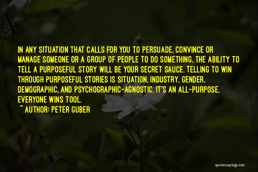 Telling Someone Something Quotes By Peter Guber