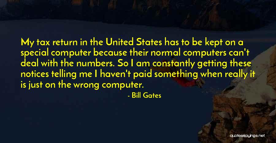 Telling Someone Their Special Quotes By Bill Gates