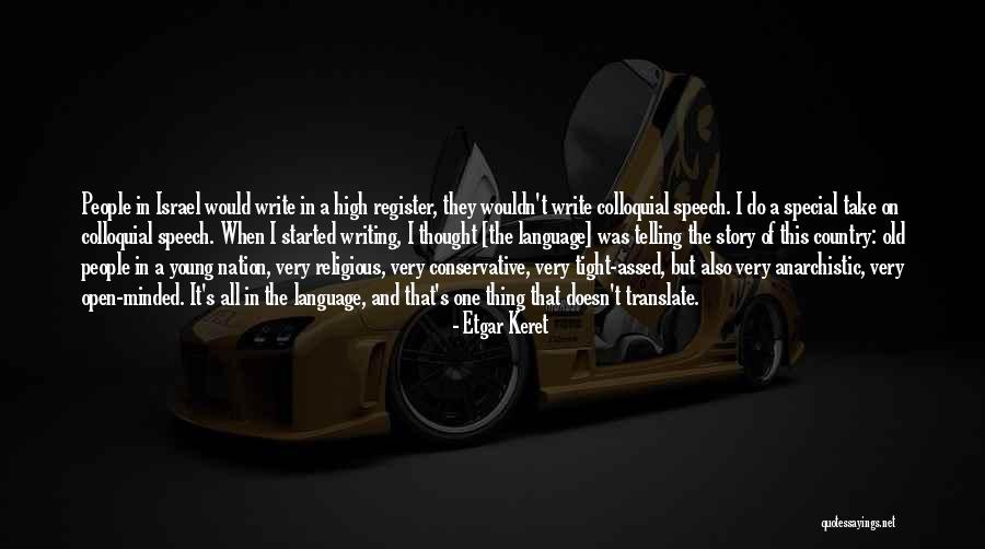 Telling Someone Their Special Quotes By Etgar Keret Telling Someone Their Special Quotes By Etgar Keret