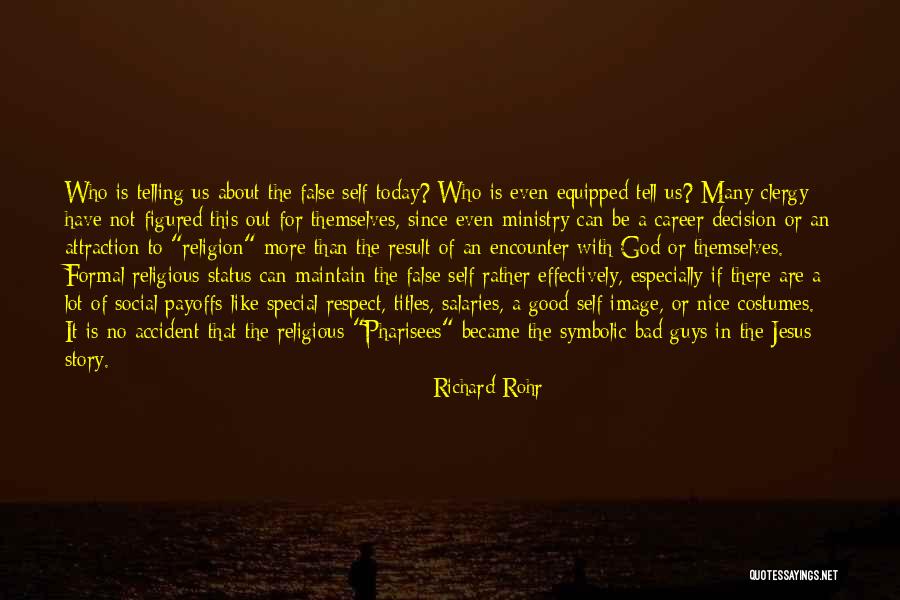 Telling Someone Their Special Quotes By Richard Rohr Telling Someone Their Special Quotes By Richard Rohr