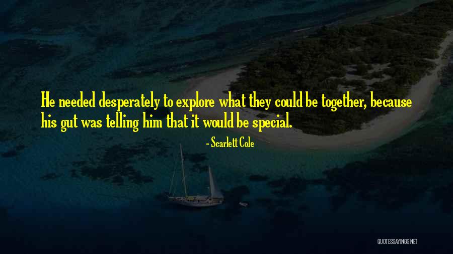 Telling Someone Their Special Quotes By Scarlett Cole Telling Someone Their Special Quotes By Scarlett Cole