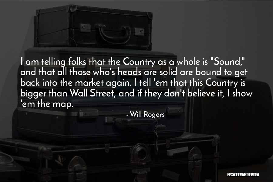 Telling Someone To Back Off Quotes By Will Rogers