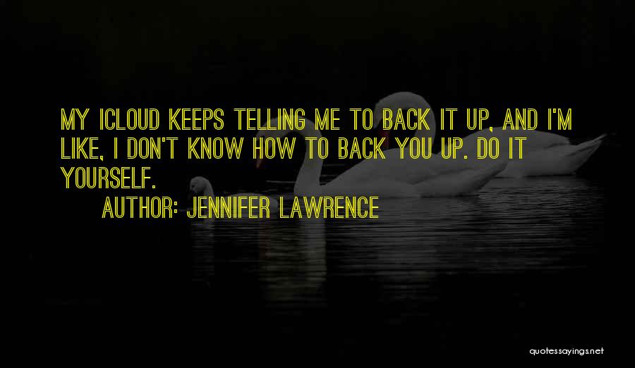 Telling Someone You Don't Like Them Quotes By Jennifer Lawrence