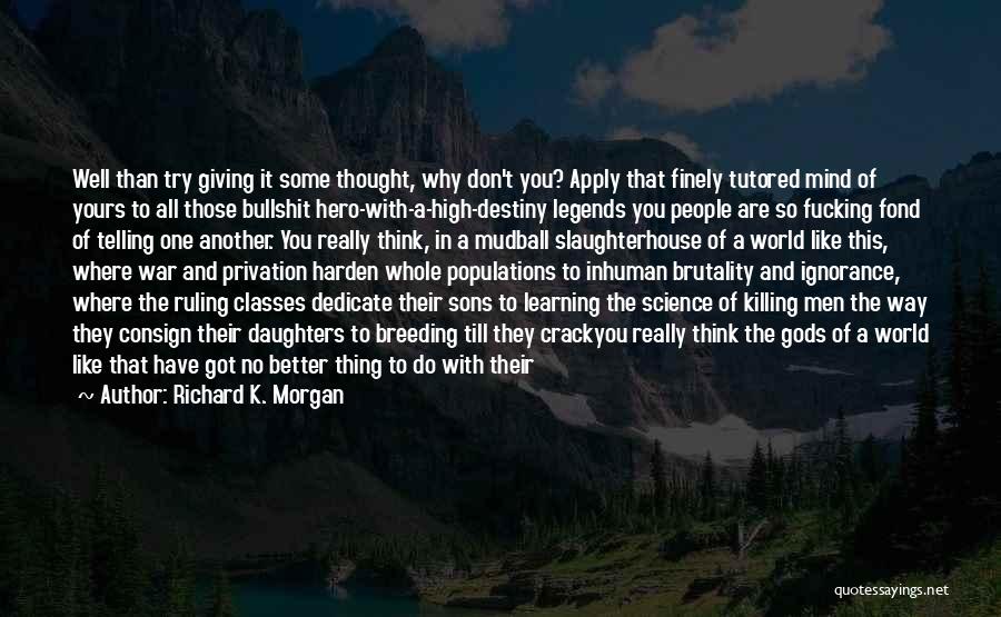 Telling Someone You Don't Like Them Quotes By Richard K. Morgan