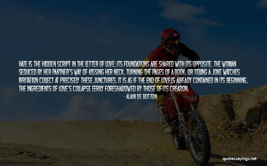 Telling Someone You Hate Them Quotes By Alain De Botton Telling Someone You Hate Them Quotes By Alain De Botton