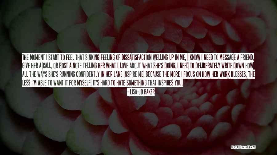 Telling Someone You Hate Them Quotes By Lisa-Jo Baker Telling Someone You Hate Them Quotes By Lisa-Jo Baker